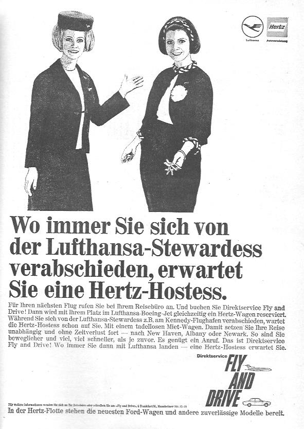 Co-Marketing mit Lufthansa: Von der Stewardess zur Hertz-Hostess. So wirbt die Autovermietung Hertz um Geschäftsreisende: Fly and Drive!
