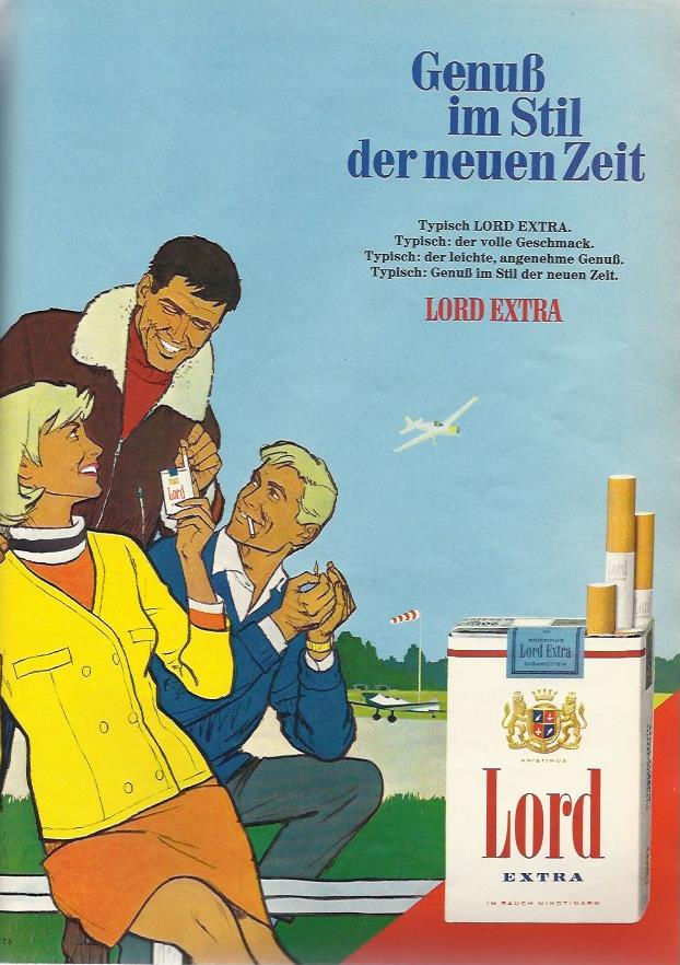 Seit 1962 erst gibt es die "neue" Zigarettenmarke Lord Extra von der Martin Brinkmann AG aus Bremen. Bis Anfang der 70er jahre schaffte es Lord Extra auf Platz 2 (nach HB) im deutschen Zigarettenmarkt. Die Zielgruppe der Anzeige: Junge, erfolgreiche Menschen.