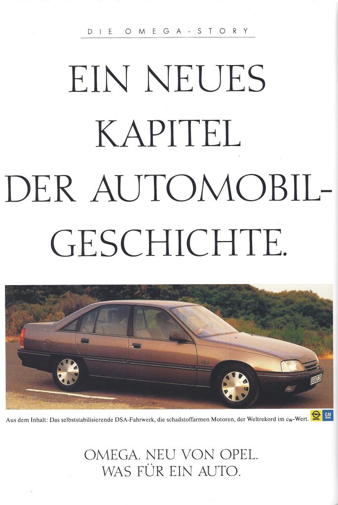 Opel eröffnet 1987 mit dem OMEGA ein neues Kapitel der Automobilgeschichte: Weltrekord im cw-Wert und ein selbststabilisierendes Fahrwerk sollen die Leser zu Käufern machen.